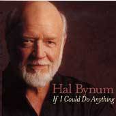 If I Could Do Anything by Hal Bynum CD, Sep 1998, Warner Bros.