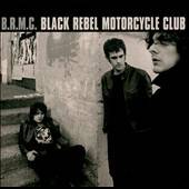 by Black Rebel Motorcycle Club CD, Apr 2001, Virgin