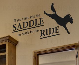 Wall Sticker Decal Quote Vinyl Art If You Climb Into the Saddle Horse 
