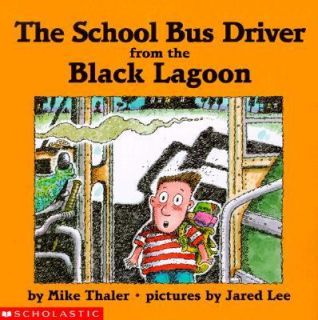 The School Bus Driver from the Black Lagoon by Mike Thaler 1999 