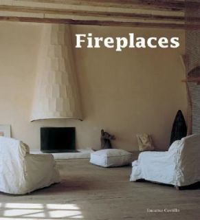 Fireplaces by Sarah Martin and Encarna Castillo 2004, Hardcover