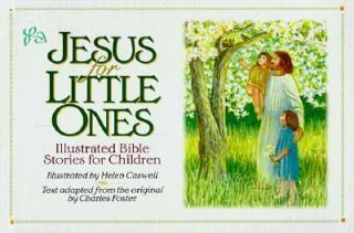 Jesus for Little Ones Illustrated Bible Stories for Children 1994 