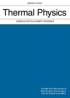 Thermal Physics by Charles Kittel and Herbert Kroemer 1980, Hardcover 