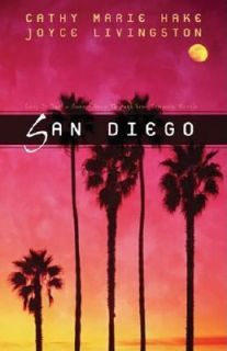 San Diego Four Sun Kissed Romances by Cathy Marie Hake and Joyce 