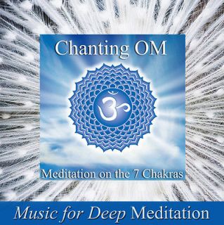 Meditation CD Chanting OM Meditation on the 7 Chakras. Album on Top 