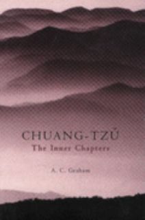 Chuang Tzu The Inner Chapters by A. C. Graham, Chuang Tz U, Chuang Tzu 