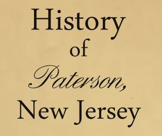 Paterson New Jersey History Genealogy 12 Books on CD