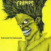   Bad Music for Bad People 1995 Lux Interior,Poison Ivy, Alex Chilton
