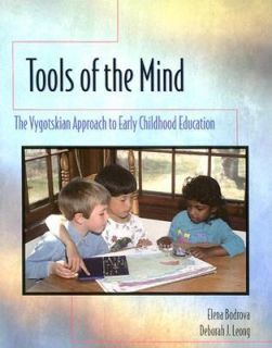 Tools of the Mind A Vygotskian Approach to Early Childhood Education 
