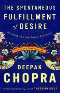   Infinite Power of Coincidence by Deepak Chopra 2004, Paperback