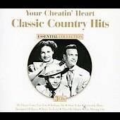 Classic Country Hits Your Cheatin Heart by Hank Williams CD, Jul 2007 