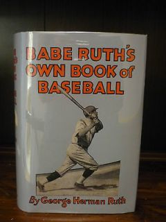 Babe Ruths Own Book of Baseball 1928 First Edition First Printing 