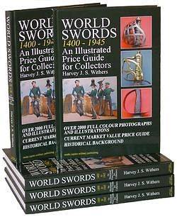 WORLD SWORDS 1400 1945   PRICE GUIDE FOR ANTIQUE SWORD COLLECTORS