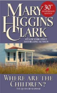 Where Are the Children by Mary Higgins Clark 2005, Paperback