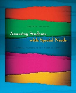 Assessing Students with Special Needs by Rena B. Lewis and James A 