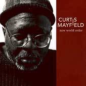 New World Order by Curtis Mayfield CD, Oct 1996, Warner Bros.