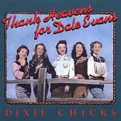   Dale Evans by Dixie Chicks CD, Jun 1992, Crystal Clear Sound