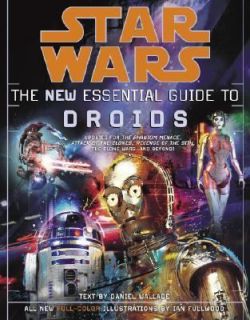   New Essential Guide to Droids by Daniel Wallace 2006, Paperback