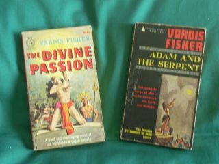 Adam and the Serpent and The Divine Passion/ 2 by Vardis Fisher