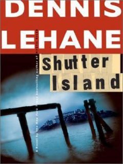 Shutter Island by Dennis Lehane 2003, Paperback