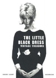 The Little Black Dress by Didier Ludot 2001, Hardcover