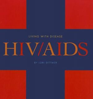 HIV AIDS by Lori Dittmer 2011, Hardcover