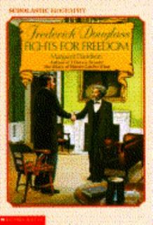 Frederick Douglass Fights for Freedom by Margaret Davidson 1989 