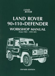 Land Rover 90 110 Defender Owners Workshop Manual LR90OWH NEW