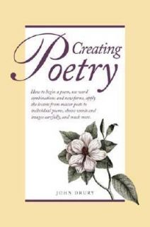 Creating Poetry by John Drury 2006, Paperback