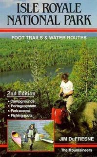   Foot Trails and Water Routes by Jim DuFresne 1991, Paperback