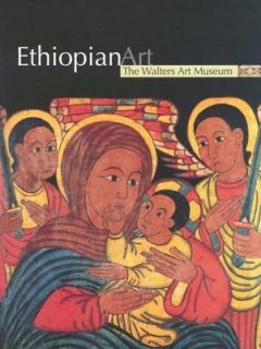 Ethiopian Art by Deborah E. Horowitz, Susan Tobin and Gary Vikan 2006 