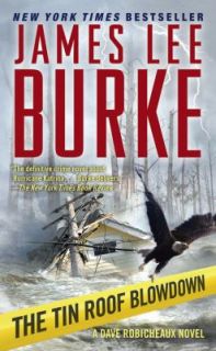 The Tin Roof Blowdown by James Lee Burke 2008, Paperback