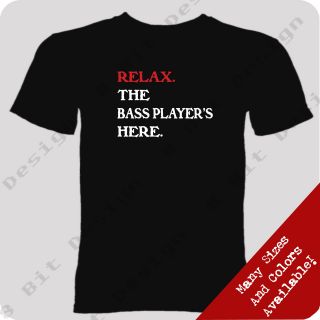 Relax The Bass Players Here T Shirt Funny Geek Emo Nerd Vintage Music 