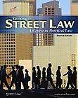Street Law  A Course in Practical Law by Lee P. Arbetman and McGraw 