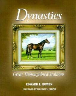   Great Thoroughbred Stallions by Edward L. Bowen 2000, Hardcover