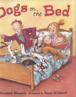 Dogs on the Bed by Elizabeth Bluemle (2008, Hardcover)