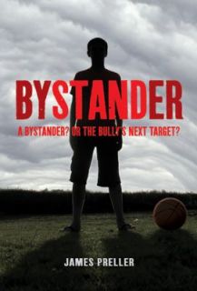 Bystander by James Preller 2011, Paperback