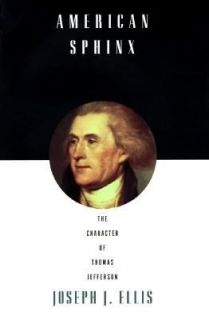   of Thomas Jefferson by Joseph J. Ellis 1997, Hardcover