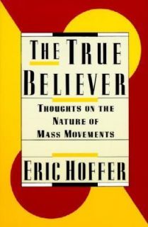  of Mass Movements by Eric Hoffer 1989, Paperback, Reprint