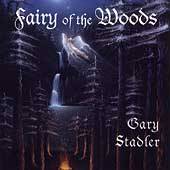 Fairy of the Woods by Gary Stadler CD, Jun 2004, Sequoia Records 