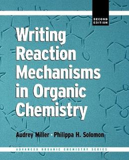 Writing Reaction Mechanisms in Organic Chemistry by Philippa H 