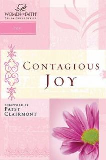 Contagious Joy Women of Faith Study Guide Series by Women of Faith 