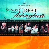 Women of Faith Songs from the Great Adventure by Women of Faith CD 