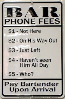 BAR PHONE FEES SUPER QUALITY EMBOSSED METAL SIGN   
