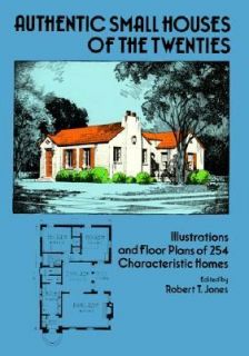 Authentic Small Houses of the Twenties Illustrations and Floor Plans 
