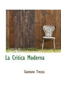 La Critica Modern by Gaetano Trezza 2009, Paperback