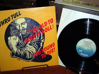 Vintage Vinyl LP Record Album Jethro Tull TOO OLD TO ROCK N ROLL 
