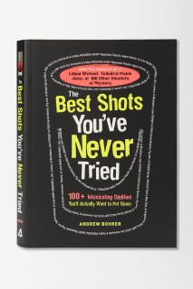 The Best Shots Youve Never Tried By Andrew Bohrer   Urban Outfitters