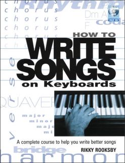 Backbeat Books How to Write Songs on Keyboards   A Complete Course to 