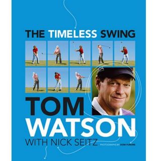 Booklegger Tom Watson The Timeless Swing at Golfsmith